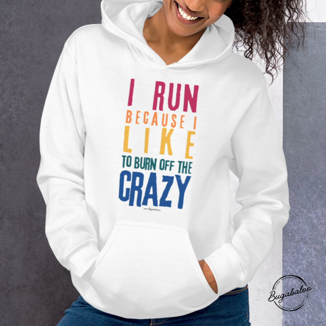 I Run Like Crazy Rainbow Unisex Hoodie