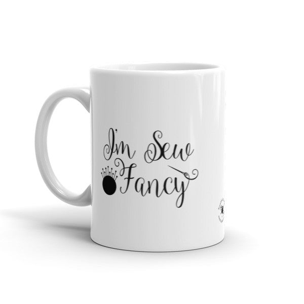 Mug - I'm Sew Fancy