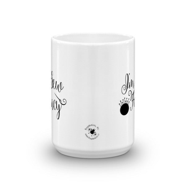 Mug - I'm Sew Fancy