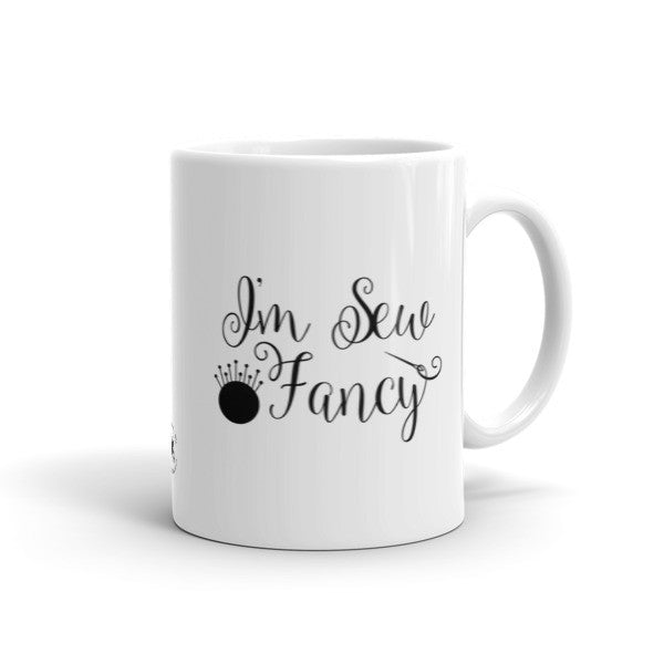 Mug - I'm Sew Fancy