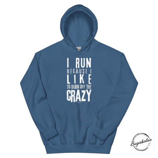 I Run Like Crazy Unisex Hoodie