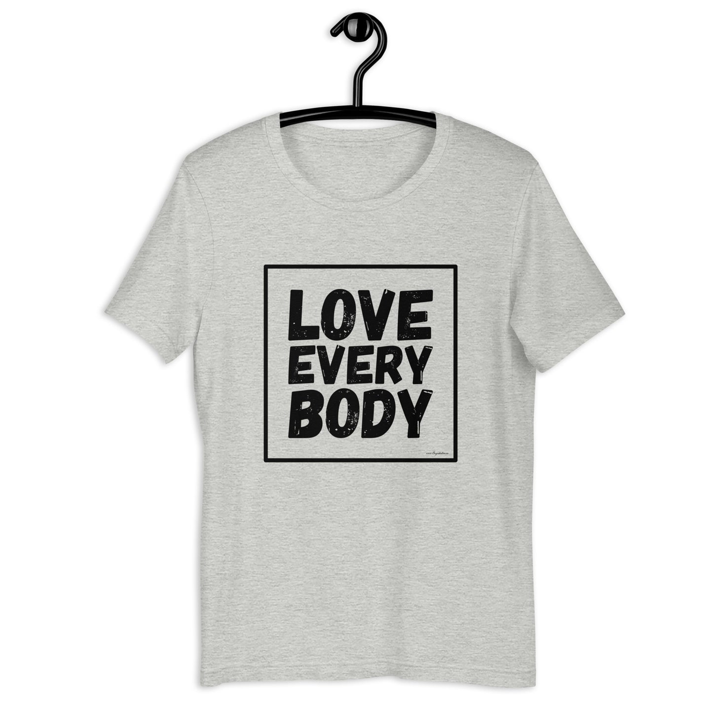 Love Every Body Unisex t-shirt